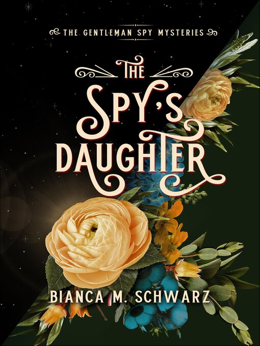 Title details for The Spy's Daughter by Bianca M. Schwarz - Available